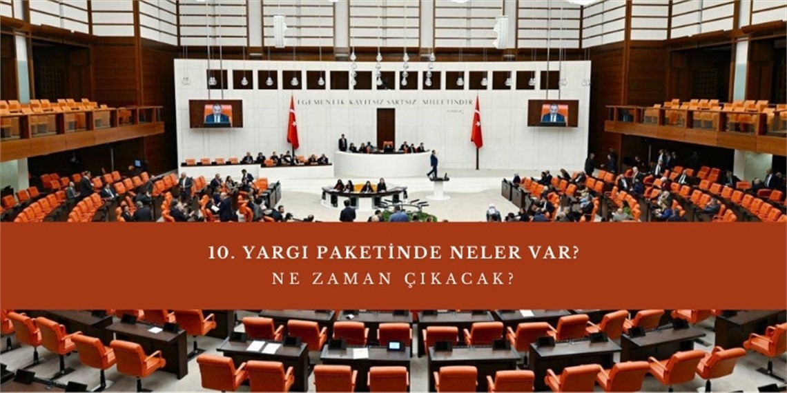 10. Yargı Paketi - İnfaz Düzenlemesi